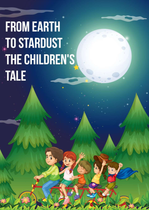 From Earth to Stardust The Children's Tale